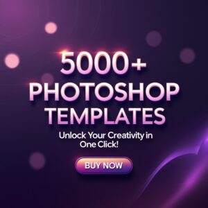 5000+ Adobe Photoshop Templates